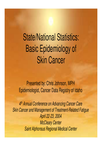State and National Statistics: Basic Epidemiology of Skin Cancer